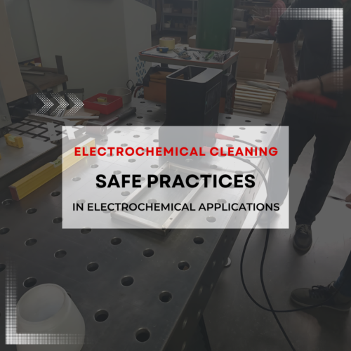 electrochemical weld cleaning safe practices